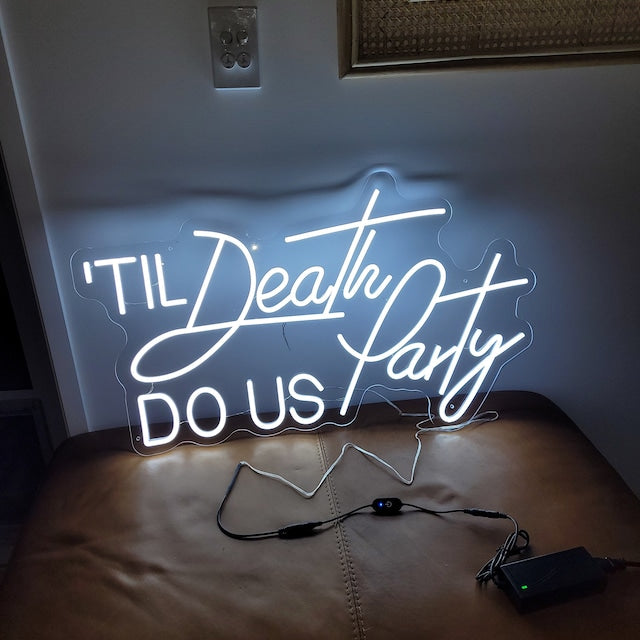Til Death Do Us Party Neon Sign