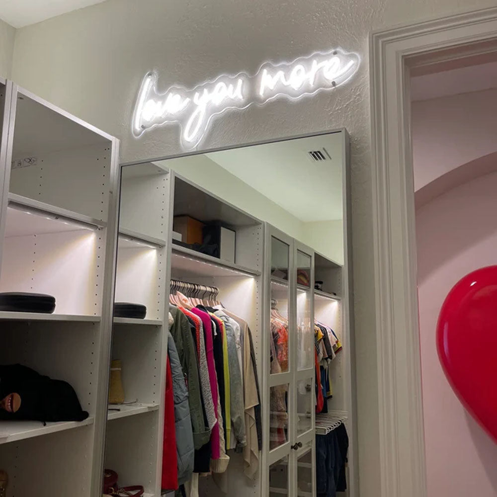 Love You More Neon Sign