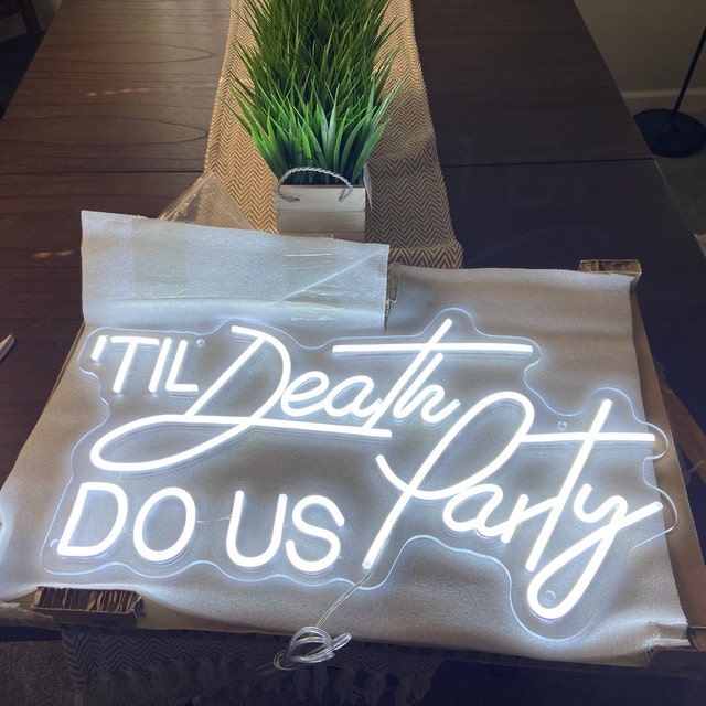 Til Death Do Us Party Neon Sign