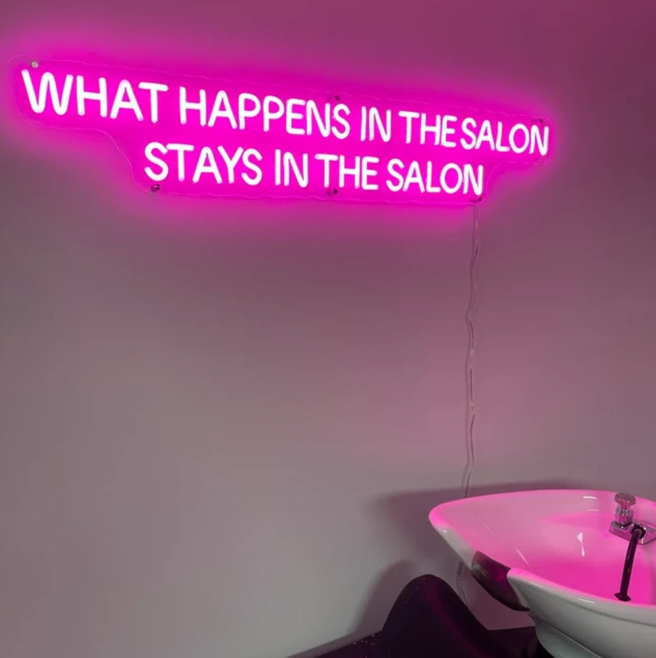 What happens in the salon stays in the salon neon sign