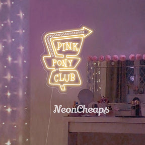 Pink Pony Club Neon Sign