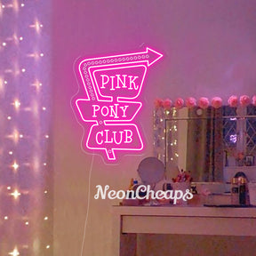 Pink Pony Club Neon Sign