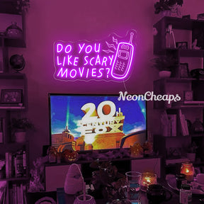 Do You like Scary Movies? Neon Sign