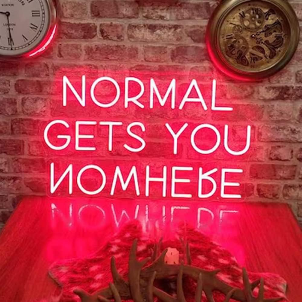 NORMAL Gets YOU NOWHERE Neon Sign