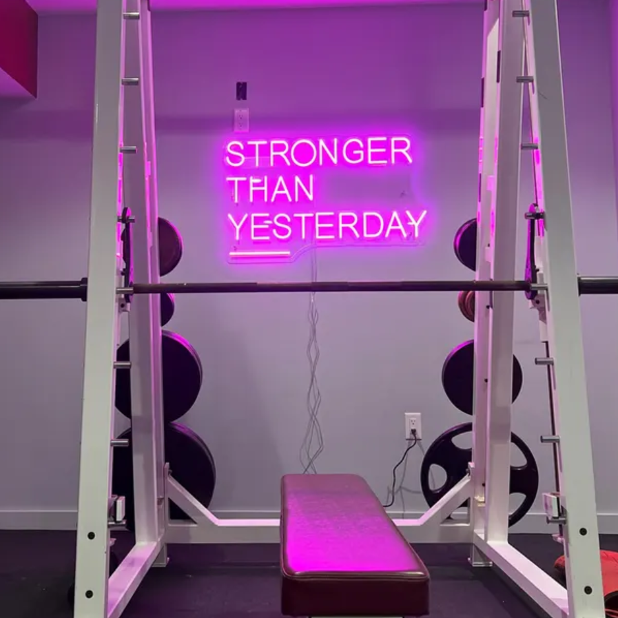 Stronger Than Yesterday Neon Sign