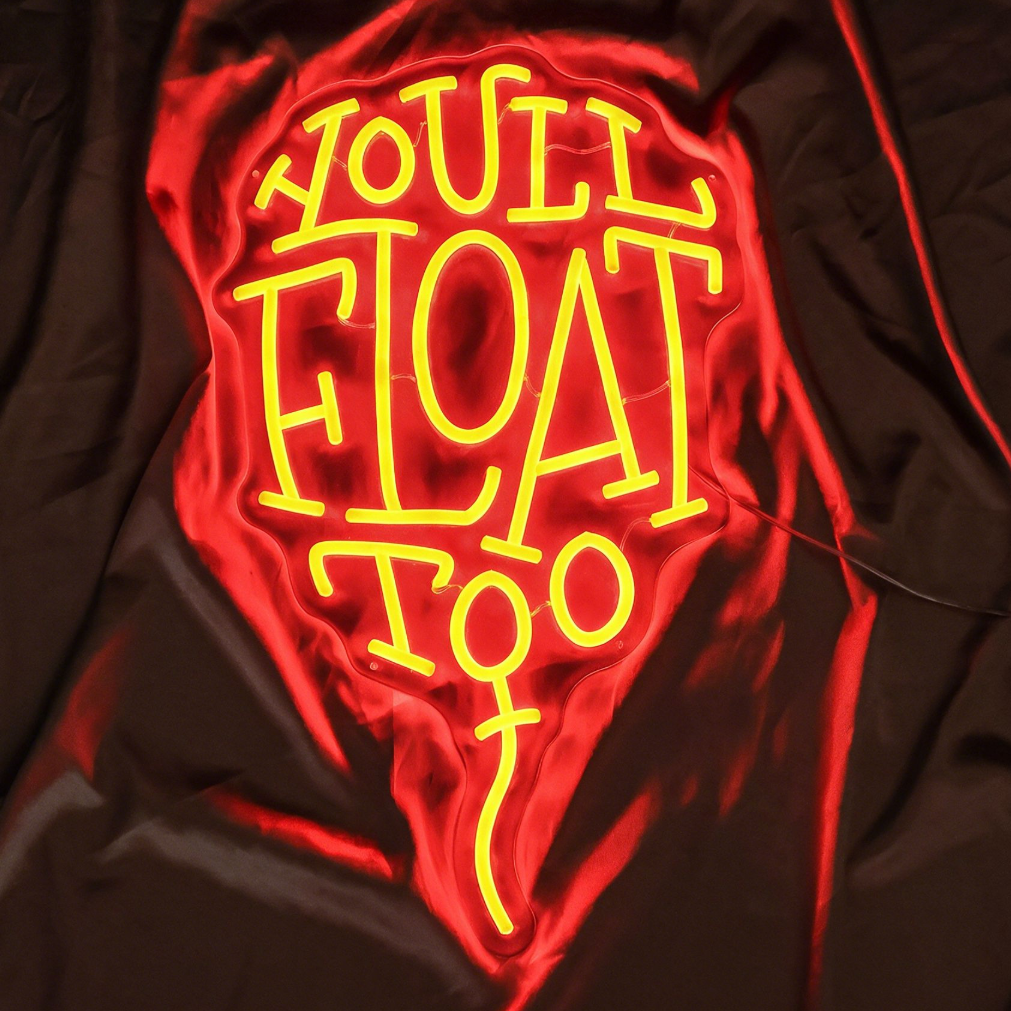 You'll Float Too Neon Sign – Horror Neon Light, IT Movie Decor, Halloween LED Sign
