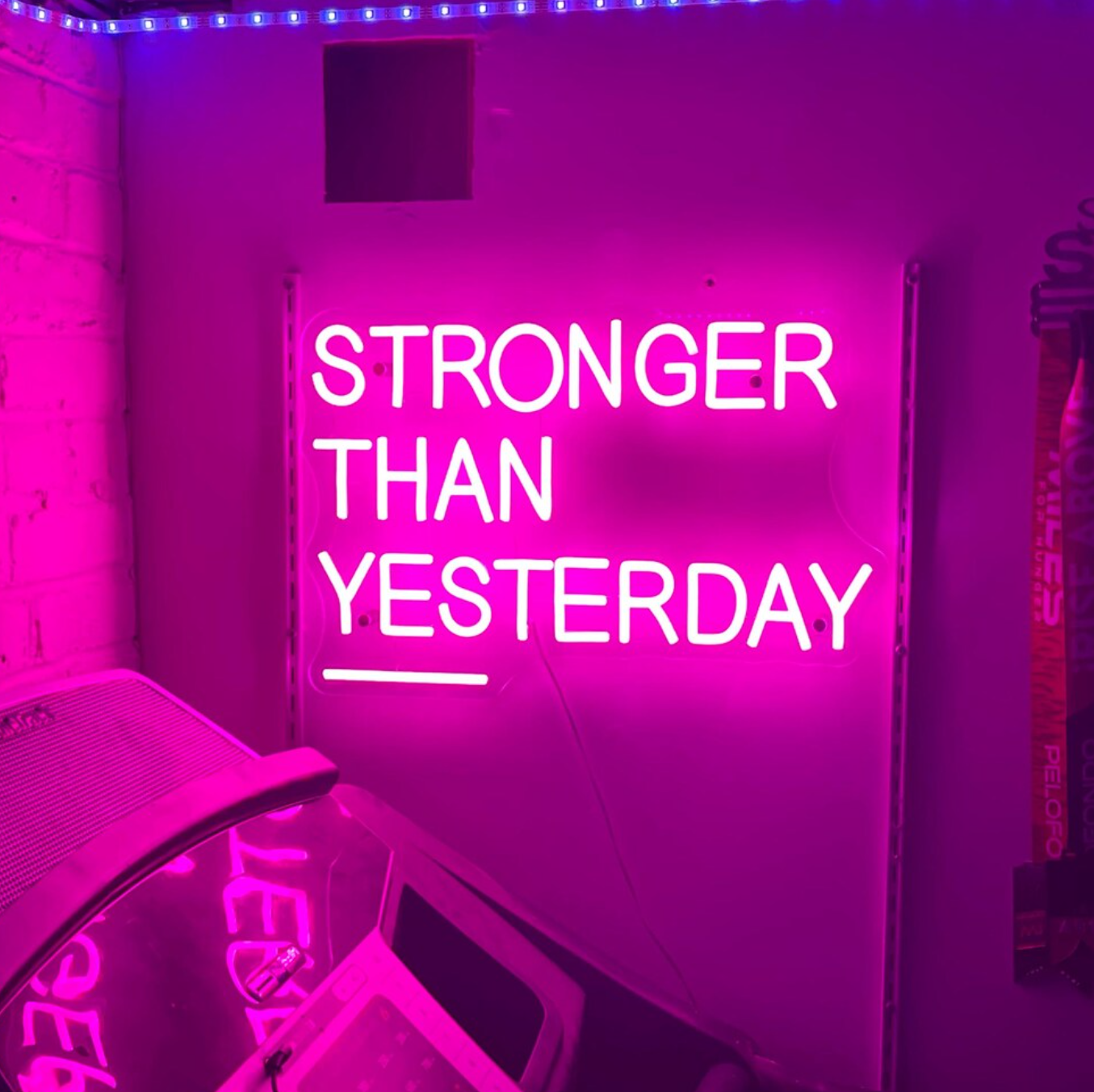 Stronger Than Yesterday Neon Sign
