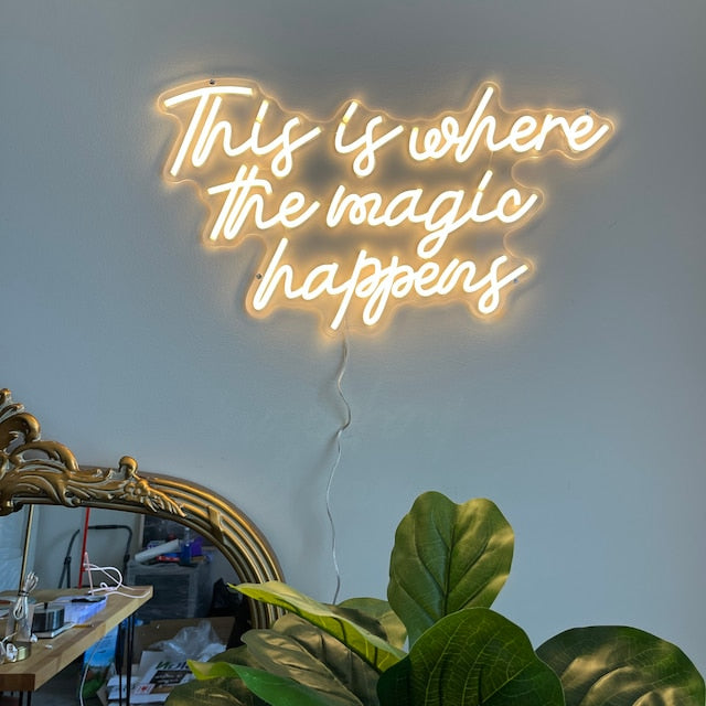 This is where the magic happens Neon Sign