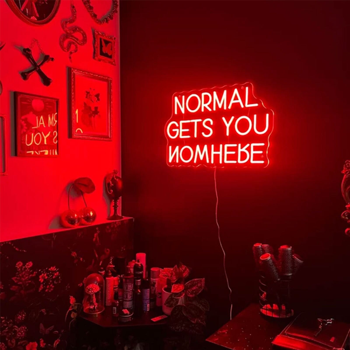 NORMAL Gets YOU NOWHERE Neon Sign