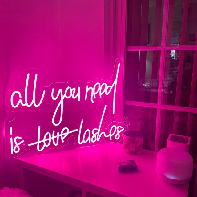 All You Need Is Love Lashes LED Neon Sign